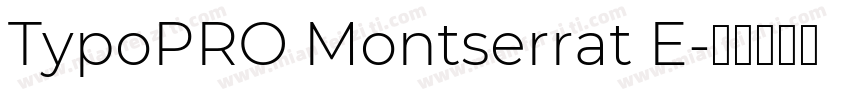 TypoPRO Montserrat E字体转换